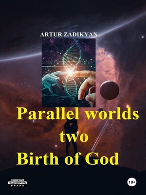 cover image of Parallel worlds – two. Birth of God